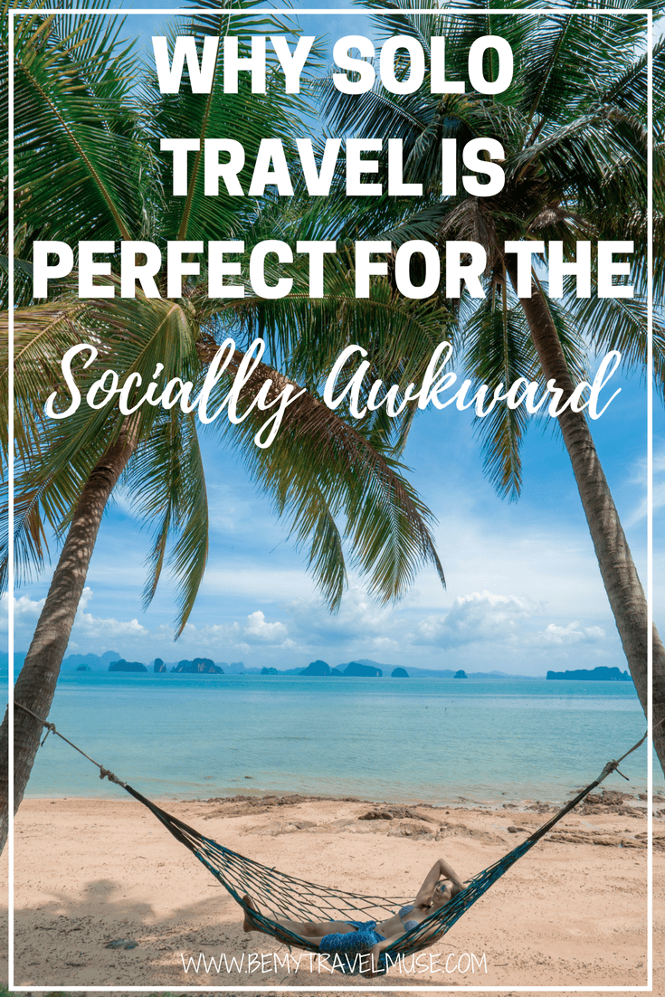 Find out why solo travel is perfect for people who are socially awkward or shy | Be My Travel Muse | Solo female travel advice