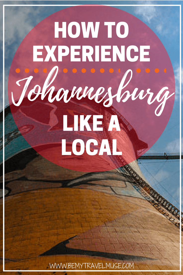 Fun ways to experience Johannesburg like a local. Get off the beaten path and travel in Johannesburg. Things to do, where to stay, and more. Maps included! Be My Travel Muse | Africa travel tips | Africa off the beaten path