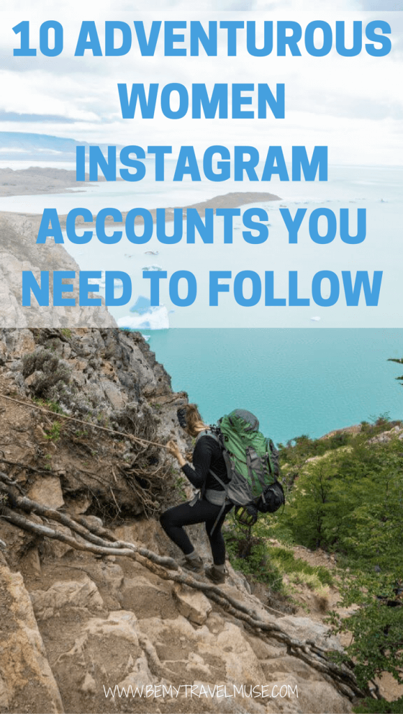 Here are my favorite Instagram accounts of outdoorsy women you should totally check out! - Best women travel Instagram | Top travel Instagram accounts to follow | Instagram Wanderlust | Adventurous Instagram accounts | Outdoor women Instagram | Be My Travel Muse #BestInstagram #Wanderlust