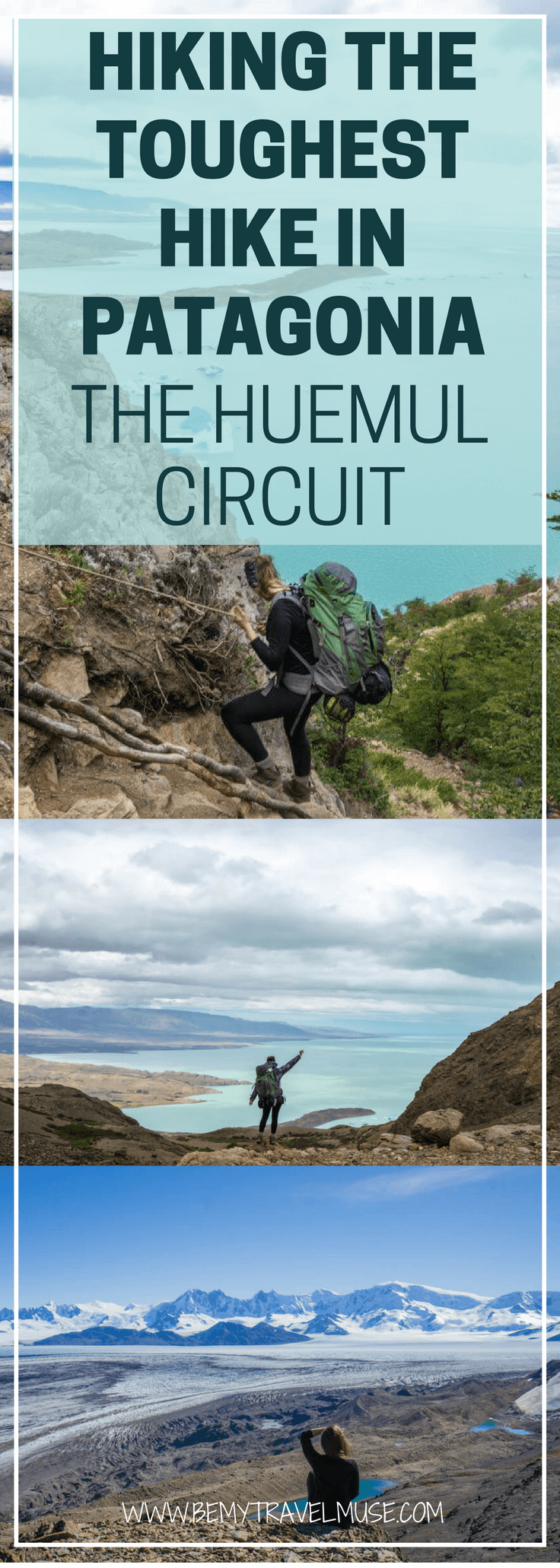 The toughest and most rewarding hike in Patagonia has to be the Huemul Circuit. I spent four days hiking it with my buddy, and saw some of the most amazing views Argentina has to offer | Be My Travel Muse | Huemul Circuit Argentina | Best hiking trails Patagonia Argentina