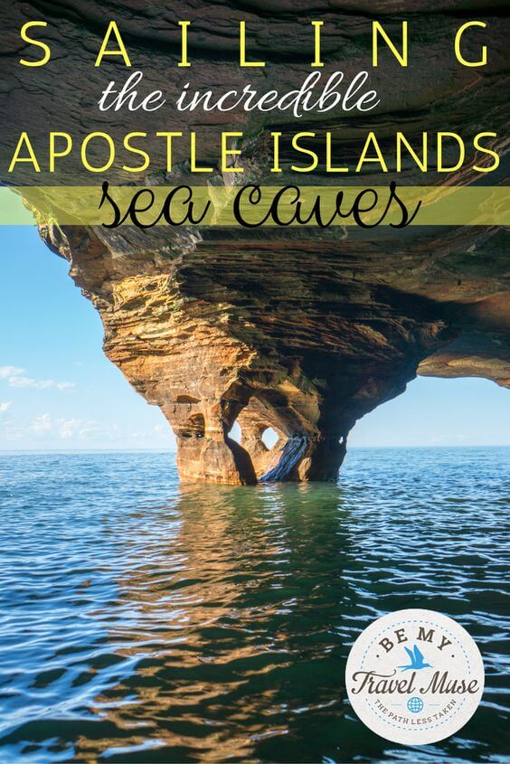 Have you heard of the amazing sea caves on the Apostle Islands in Wisconsin? Here's how to access the very best of them by boat and kayak. Read more at https://www.bemytravelmuse.com/apostle-islands-sailing/