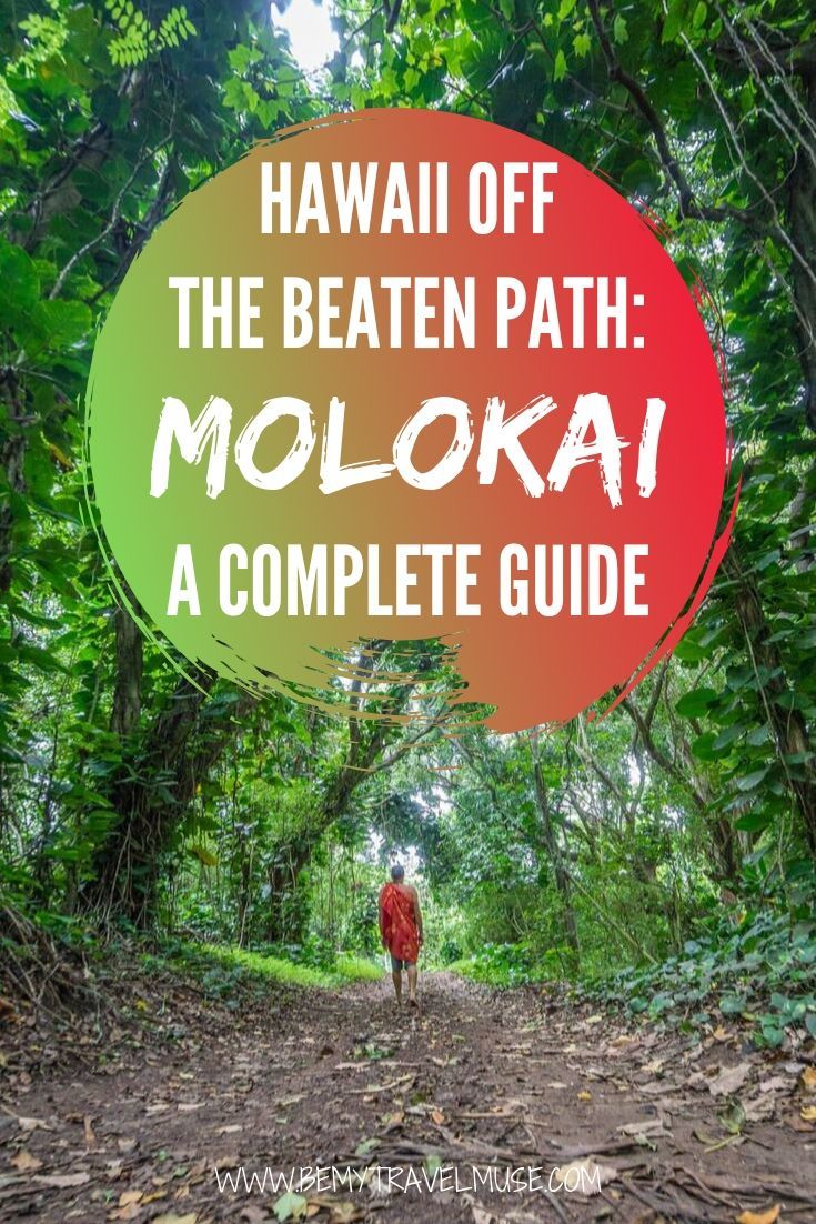 Looking for an authentic Hawaii travel experience? Get off the beaten path and explore Molokai. Here is a complete guide with the best things to do, best spots to explore, and best tips from the locals #Molokai #Hawaii