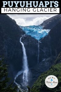 Visit the hanging glacier in Queulat National Park in Chilean Patagonia. Here are all the insider tips, how to get there, and how to get it to yourself!