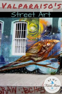 Valparaíso, Chile is a town full of street art and a UNESCO World Heritage site as well. Here's the history and how to see the best art yourself.