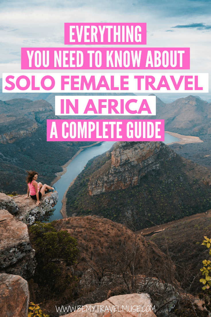 Everything you need to know about solo female travel in Africa, from where to go, what to pack, how to get around, to how to meet others and keep yourself safe, this essential guide has all of the information you need to help plan your solo trip to Africa #Africa #SoloFemaleTravel