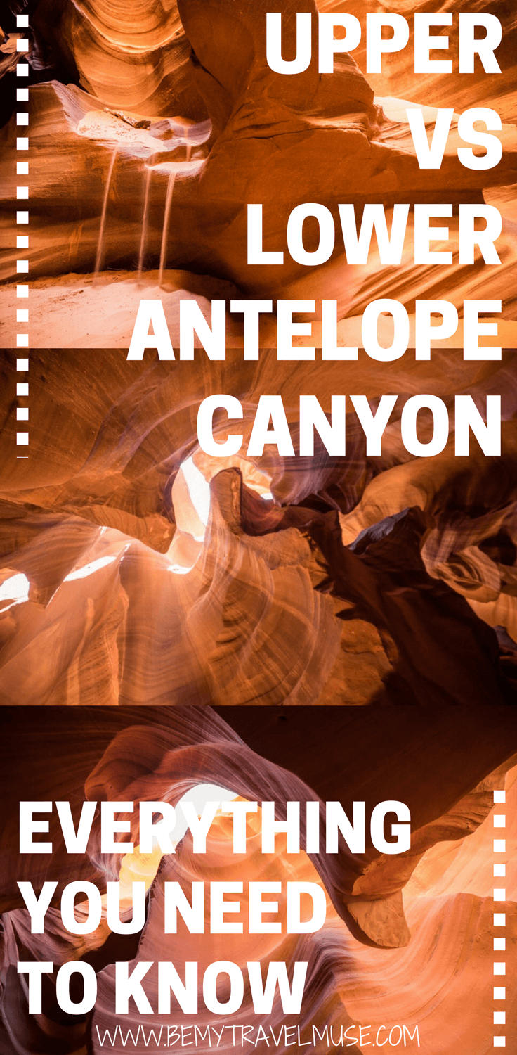 Upper Antelope Canyon or Lower Antelope Canyon? If you are short on time, here's an extensive guide on which one to pick | Be My Travel Muse | Upper VS Lower Antelope Canyon | Arizona travel guide | Antelope Canyon photography guide