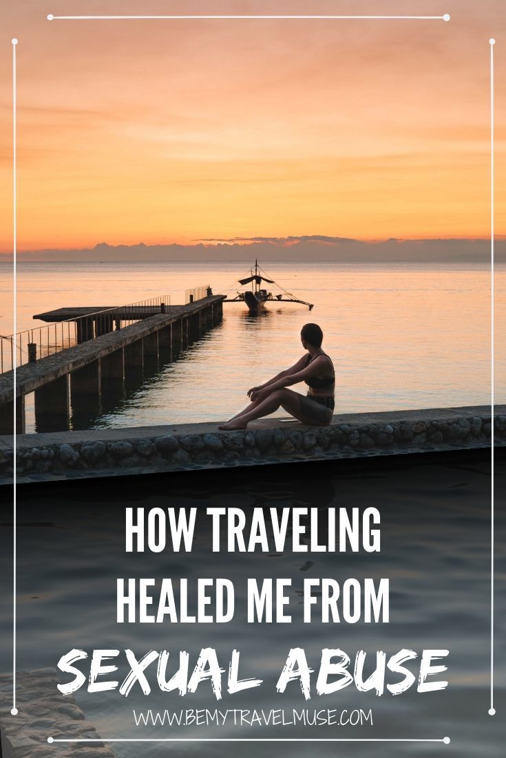 Traveling healed my sexual abuse past. Traveling alone showed me that people are good again, that the world is more good than bad. Ladies, it's time to take back your power | Be My Travel Muse #SoloFemaleTravel #TravelStories #Feminism