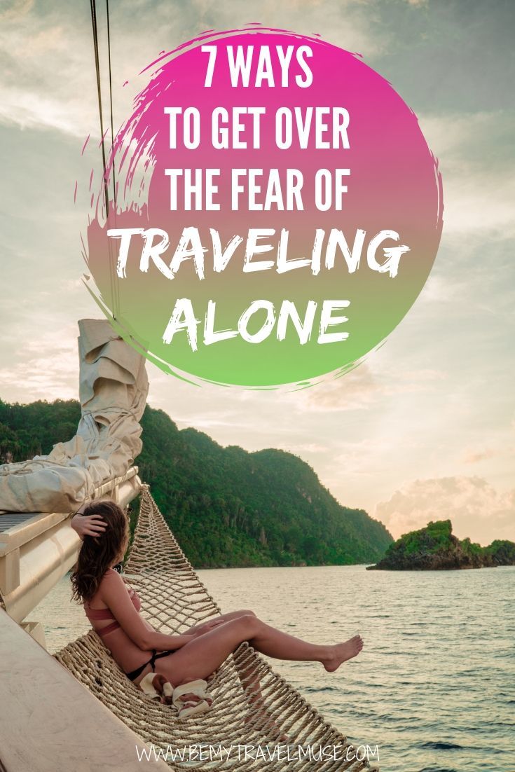Scared of traveling alone? Here are my tips on how to get over the fear of traveling solo. Solo travel is one of the most rewarding experiences in life, so don't let fear get in the way of your travel dreams | Be My Travel Muse #solotravel #solofemaletravel #solotraveltips