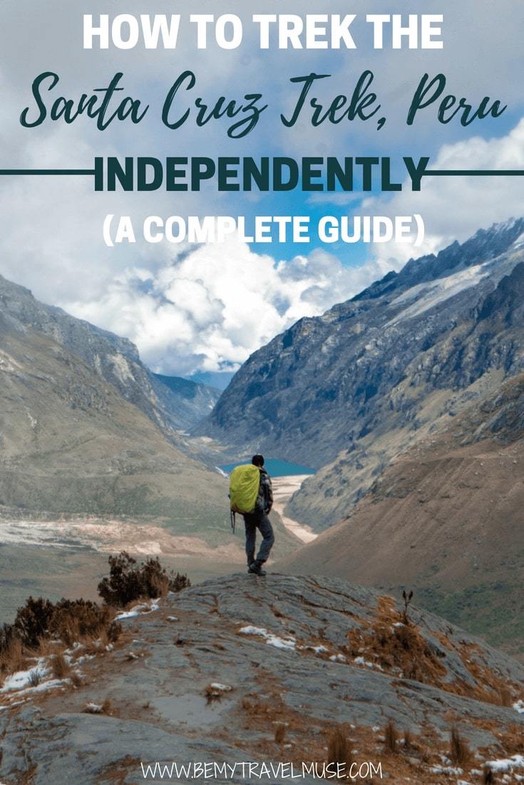 Planning an independent trek to Santa Cruz, Peru? Here's a full guide on how to trek the Santa Cruz without a guide! 3000 words of tips on the altitudes, routes, what to pack, best time to go, and everything else you need to know. #SantaCruzTrek #Peru #SantaCruzPeru #HikeIndependently