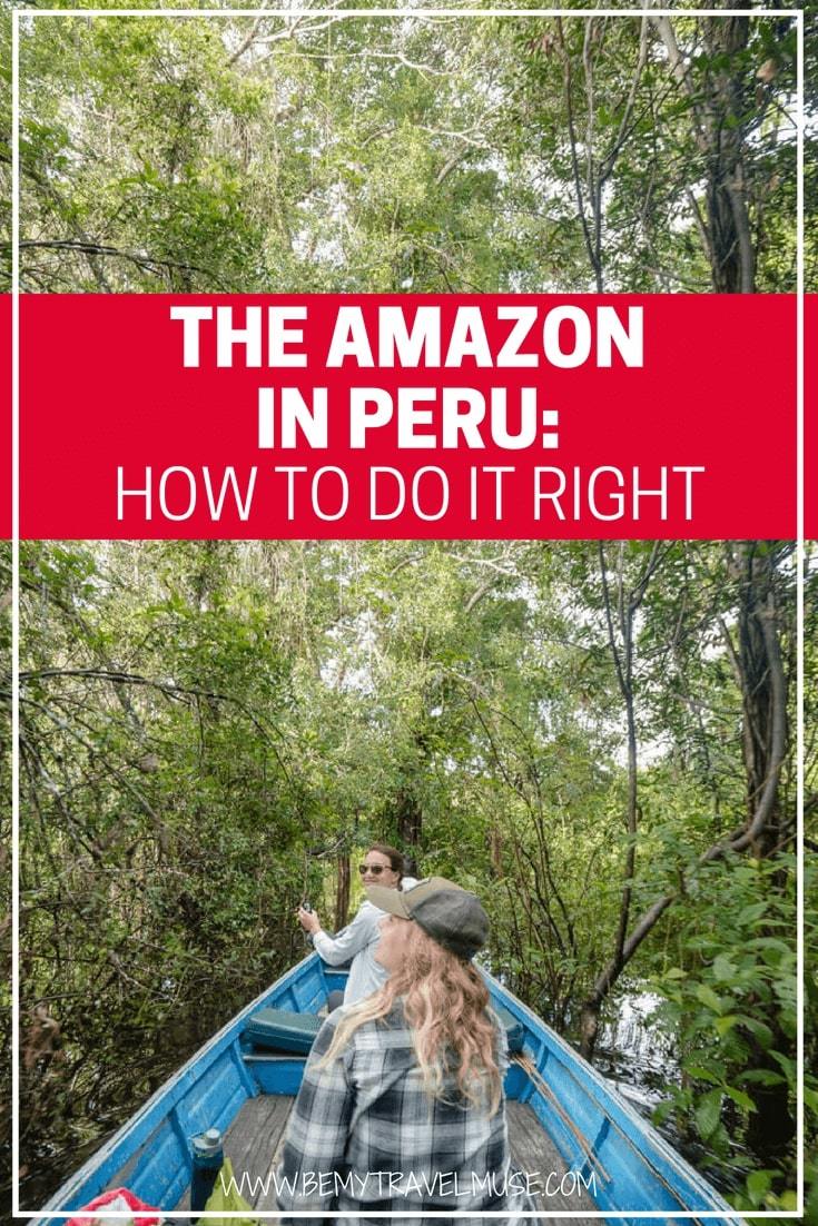 Here's everything you need to know about the Amazon, Peru, South America! My top tips on how to do it right, which of the two distinct regions to choose, activitiy tips, unique things to do, and how you can join me on the same trip soon | Be My Travel Muse | #Peru #SouthAmerica