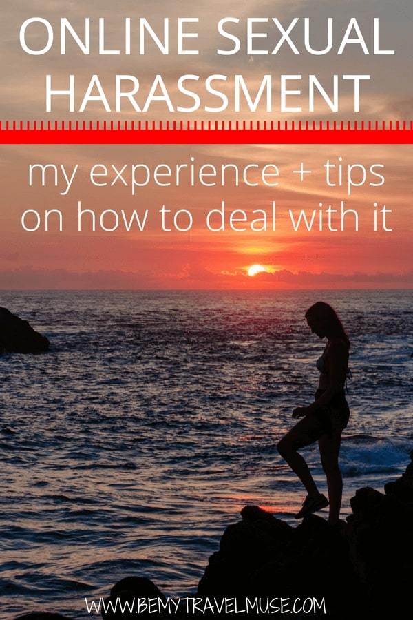 What should you do when online sexual harrassment gets out of hand? Here's my personal experience, and some tips on how to deal with it. #metoo