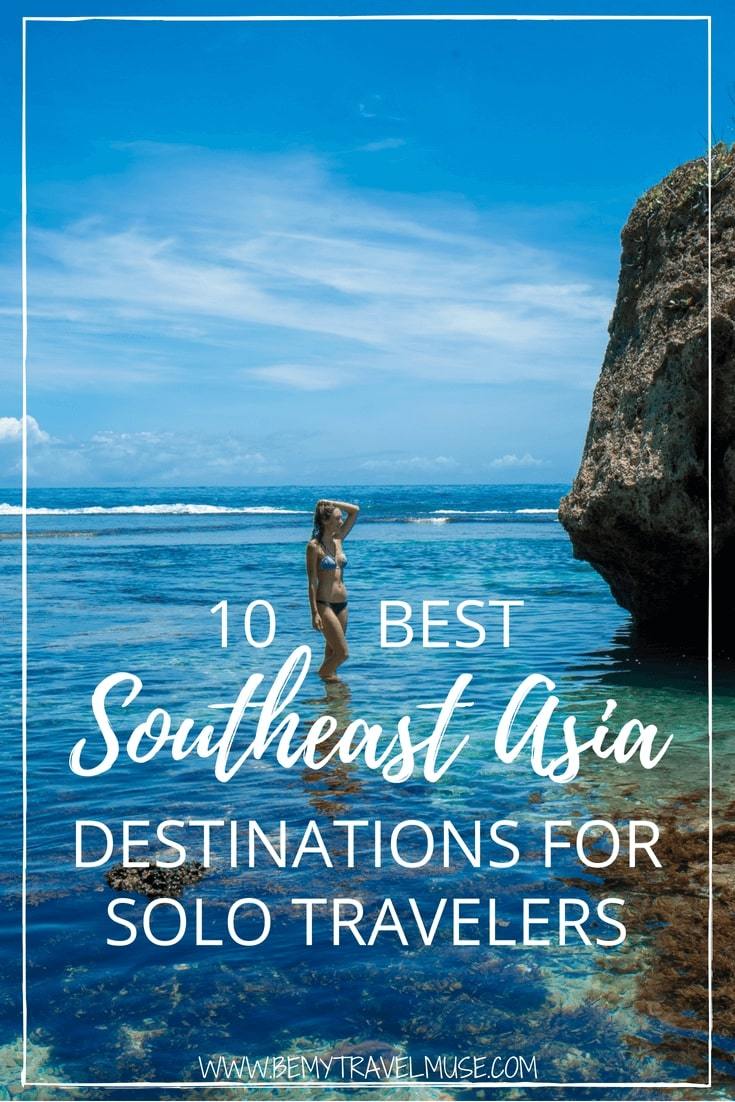 Here are the top 10 Southeast Asia destinations for solo travelers. These destinations are beautiful, easy to travel in, and great places to meet other solo travelers. Some are popular, some are up and coming, and some are off the beaten path. Happy travels! #SoutheastAsia #SoloFemaleTravel #TravelSolo