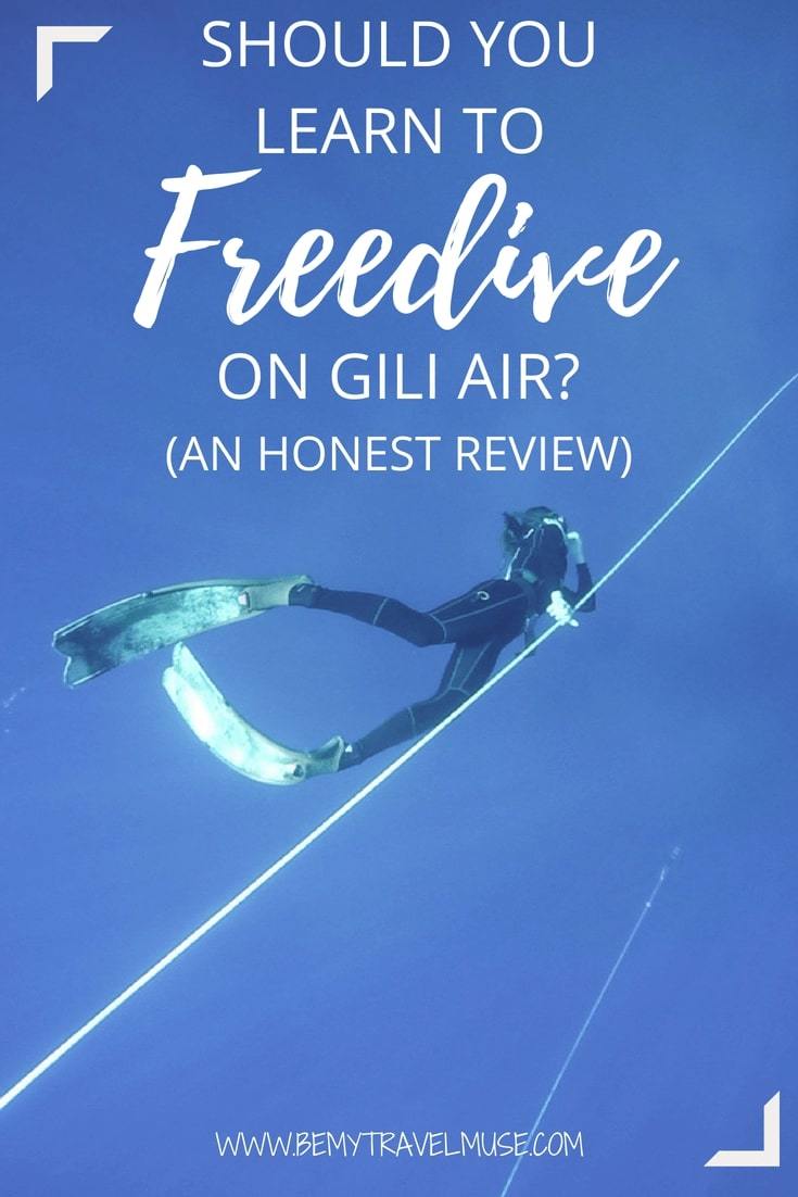 Should you learn how to freedive on Gili Air, Indonesia? If you are planning to enroll in a freediving course, check out my honest review on Freedive Flow, a freediving school based on Gili Air. Video included! #Freedive #FreedivingCourse #Freediving