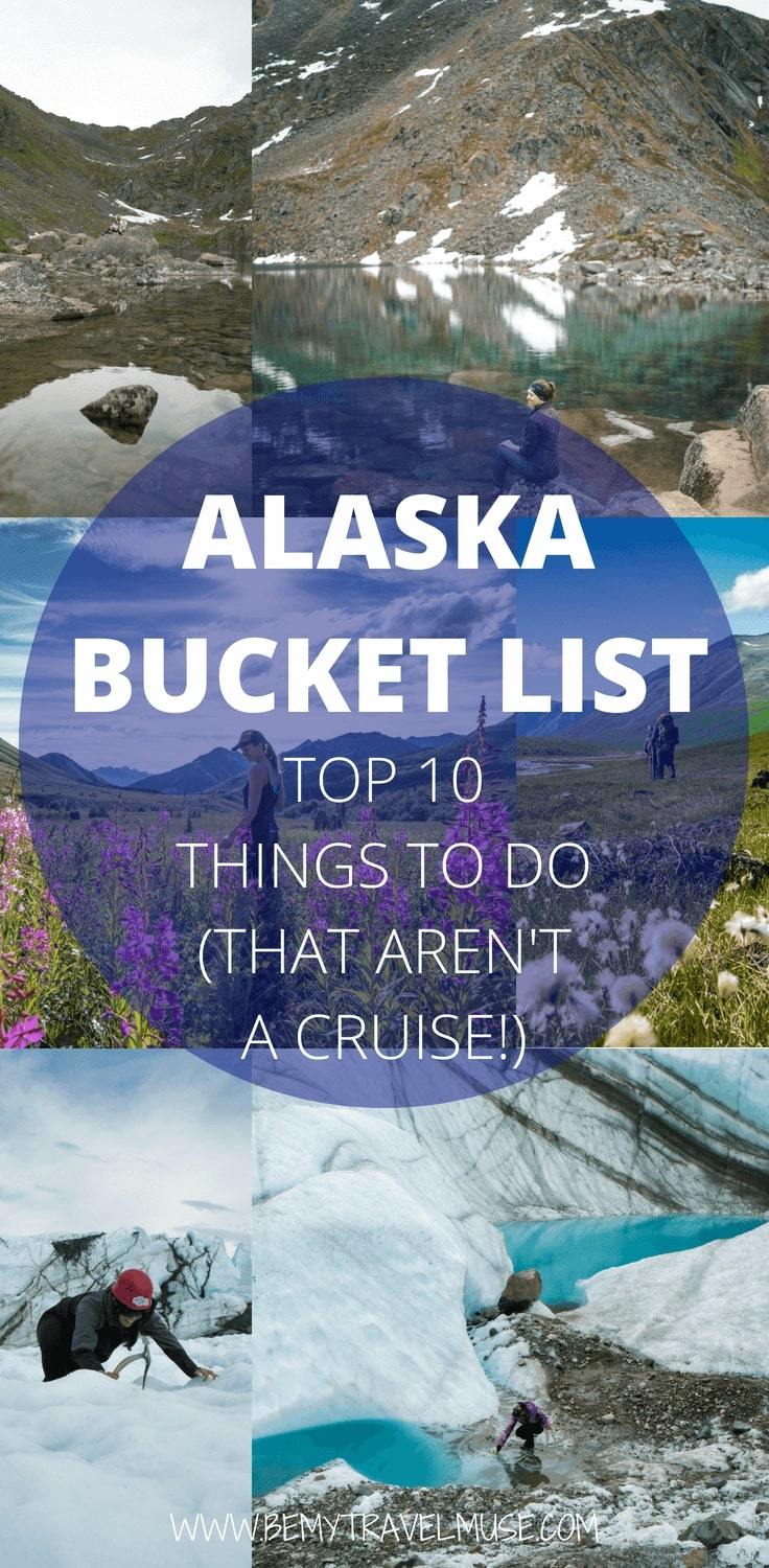 Planning a trip to Alaska? Here's an Alaska bucket list with the most amazing things to do (that aren't a cruise). From the best hikes, national parks you must not miss, to scenic flights and epic wildlife watching, this post will help you create the best trip to Alaska. #Alaska