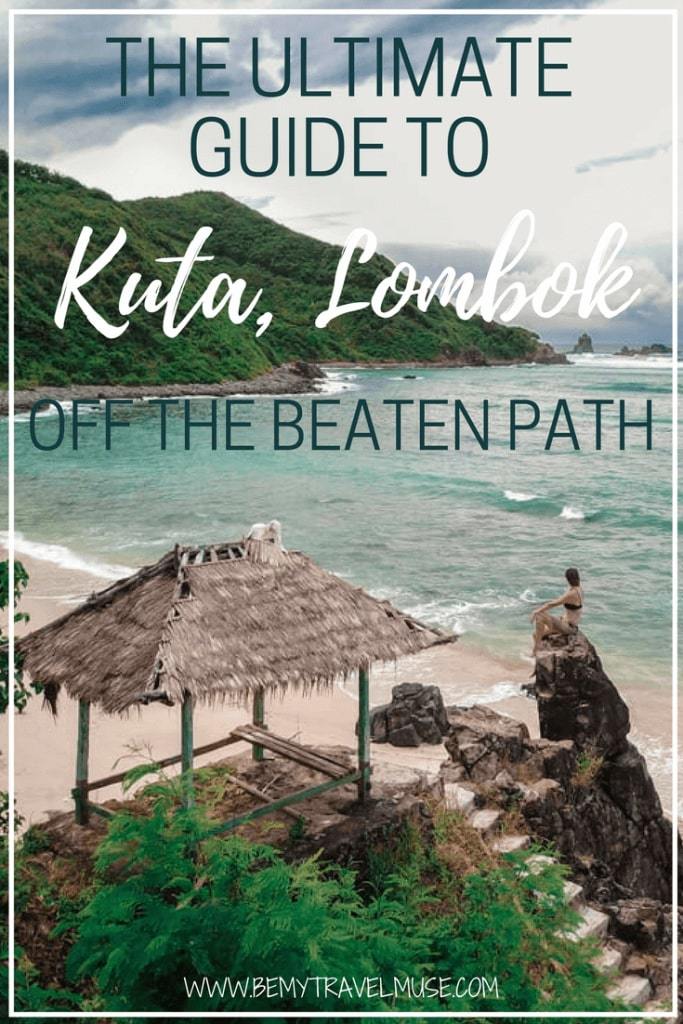 The ultimate guide to Kuta, Lombok. Not to be confused with the popular Bali, this beautiful spot in Lombok is laid back and peaceful. Click to check out the best beaches, where to stay, where to eat and what to do. Indonesia travel tips | Indonesia off the beaten path | Be My Travel Muse