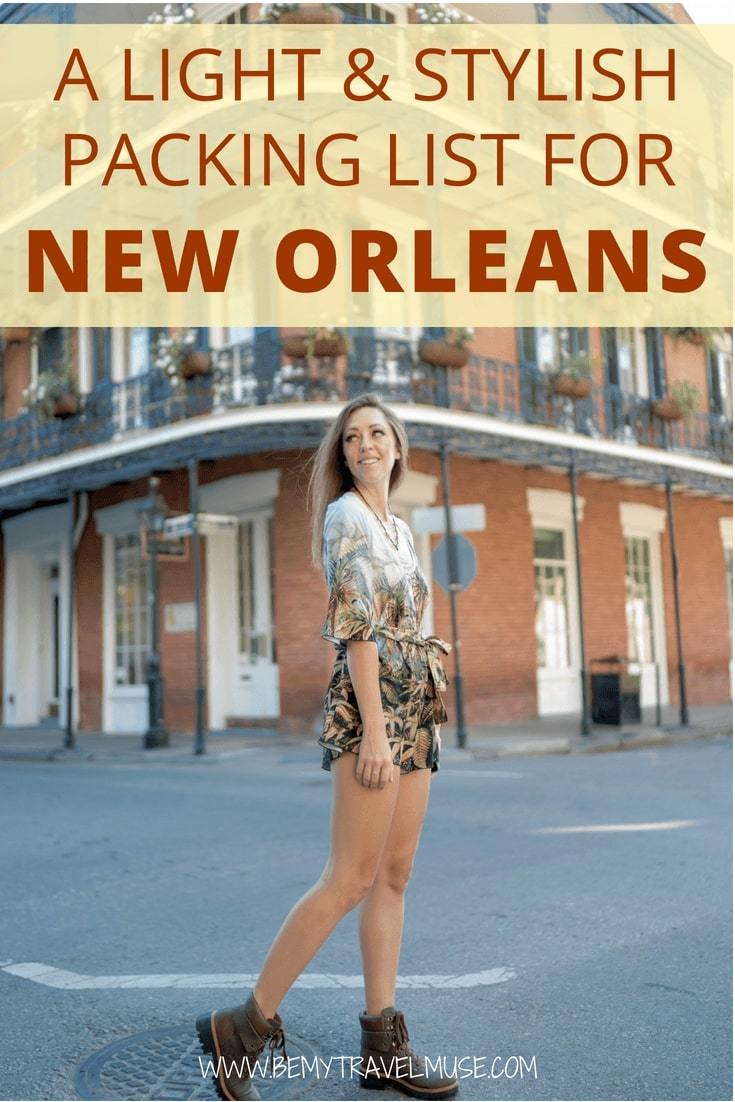 Packing for a trip to New Orleans? I got you covered! This easy, light, and stylish packing list will make sure you dress right for the weather and look good in your photos! #NewOrleans #NewOrleansTravelTips