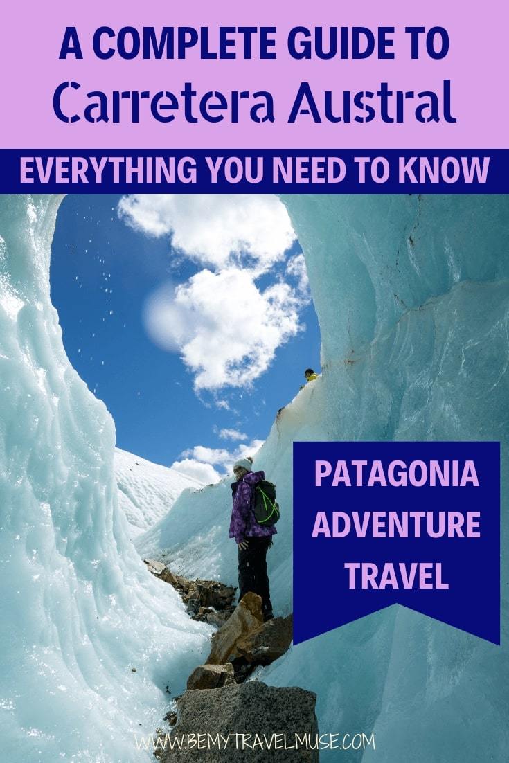 Here's everything you need to know to plan an adventurous trip to Carretera Austral, Patagonia, with a full itinerary + map, and essential tips on safety and transportation. Have an epic adventure in Chile! #CarreteraAustral #ChileTravelTips