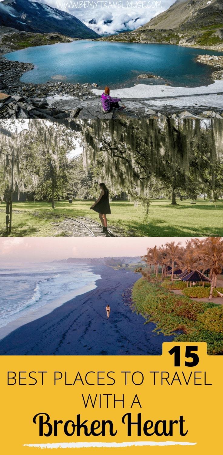 Healing a broken heart? Just got out of a relationship? Here are 15 best places to travel to if you have a broken heart. They are great for solo female travelers, safe to travel in, and easy to meet other people.