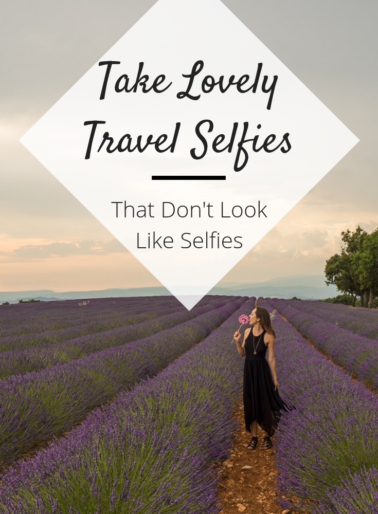 how to take travel selfies