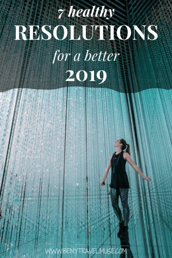 Looking for some healthy resolution ideas for the new year? Here are 7 healthy resolutions that focus on self-love, growth, happiness and fulfilment that will get you to where you want to be in 2019. Check it out!
