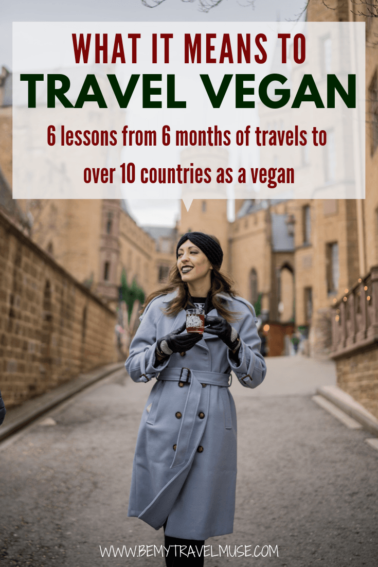 I thought traveling as a vegan would be challenging. Here are 6 lessons I have learned traveling to over 10 countries as a vegan in the last 6 months. Click to read these tips to help you travel better as a vegan. #VeganTravelTips #Vegan