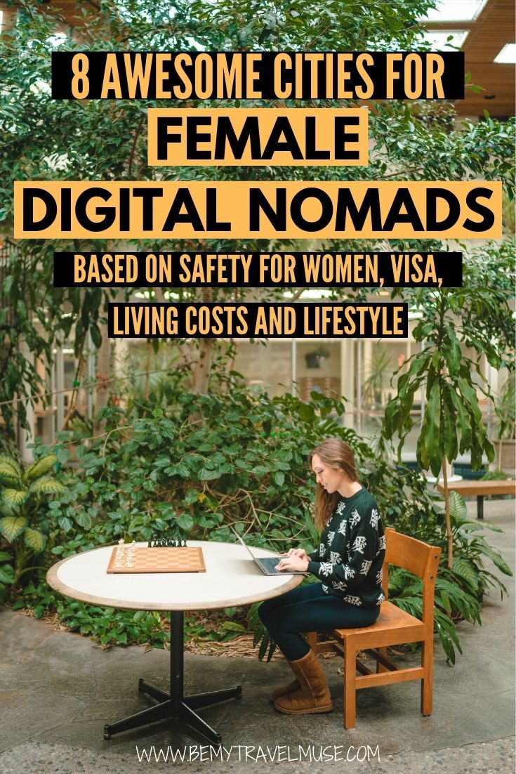 Are you a female digital nomad looking for a home base? Here are 8 awesome cities around the world that are safe, affordable and fun for digital nomads to live in. Tips on visa, accommodation, food, and entertainment included. #DigitalNomads #TravelBloggers