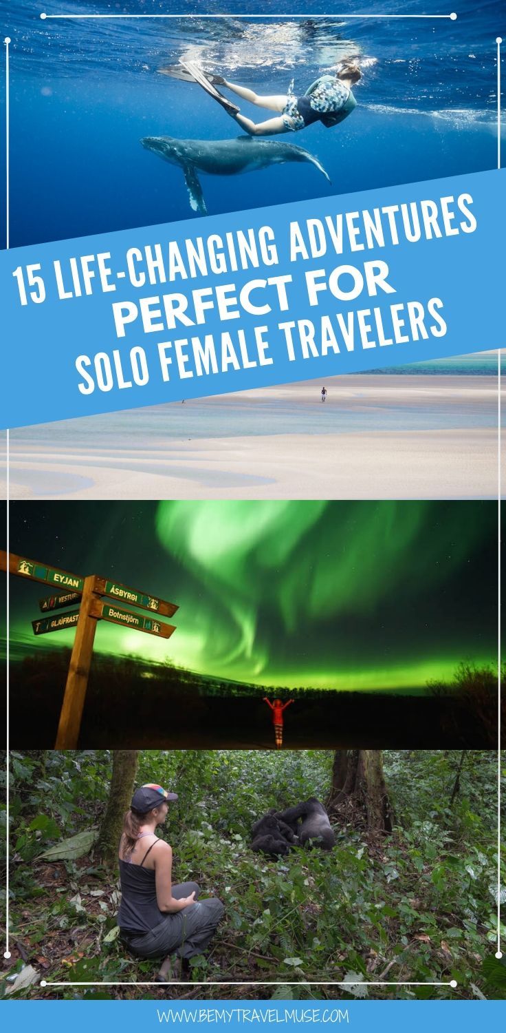 Here are the 15 best, life-changing adventures perfect for solo female travelers. This is the ultimate bucket list for every solo female travelers out there! #SoloFemaleTravel #BucketList