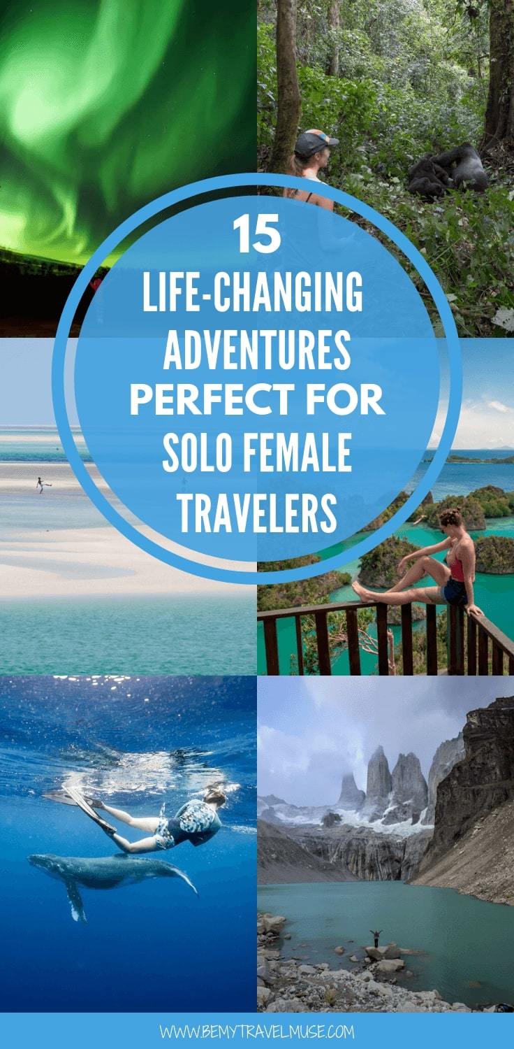 Here are 15 bucket-list worthy, life-changing adventures that are perfect for solo female travelers, from the most epic hikes, wildlife encounters, to the incredible culinary as well as spiritual experience! #SoloFemaleTravel #BucketList