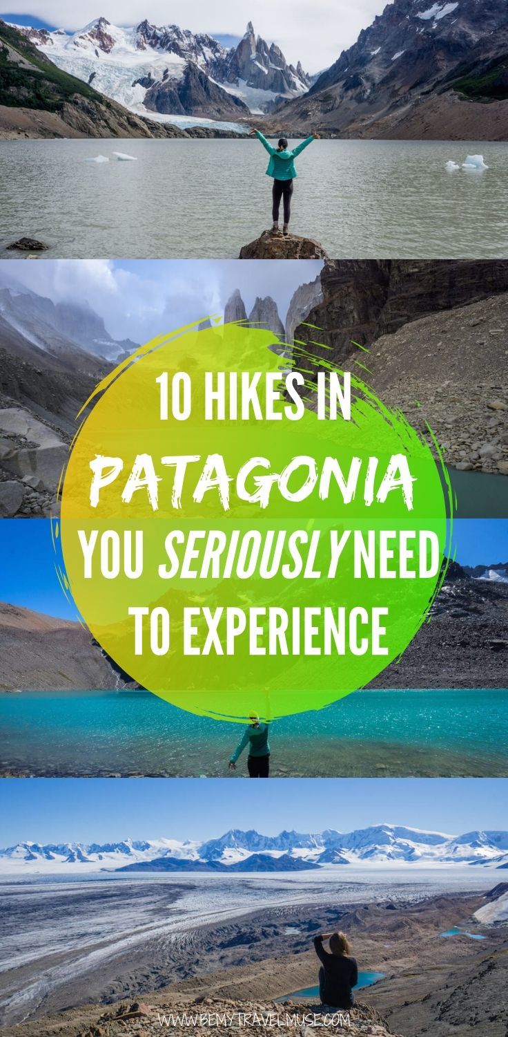 10 best hikes in Patagonia you seriously must experience, including Refugio Frey, Cerro Castillo, Exploradores Glacier, The Huemul Circuit, Fitz Roy, The Torres and more. Difficulty level, length of hike and other essential information included. #Patagonia