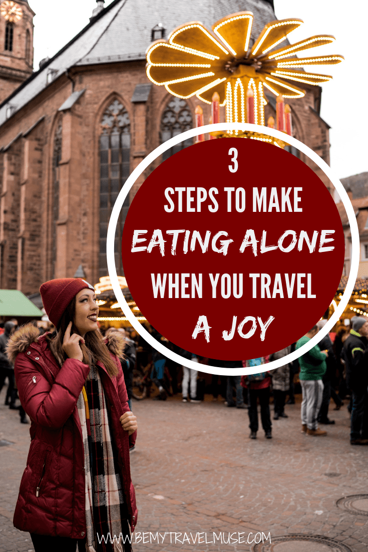 traveling alone soon, and dread having to eat alone? Click to read 3 simple tips to help make eating alone a joyful experience, especially when you are traveling alone abroad! #SoloTravelTips