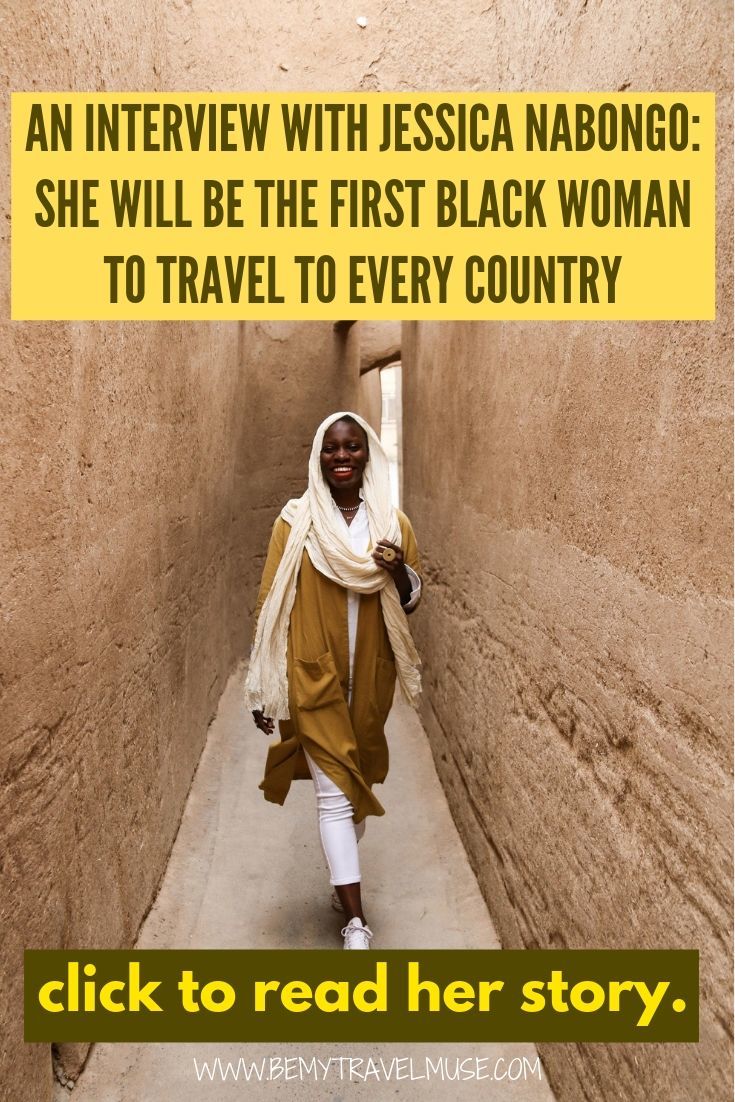 Jesscia Nabongo, who will be the first black woman to travel every country, shares her travel stories, how she deals with racism back home and abroad, and her world view with us. Click to read about her amazing journey now!