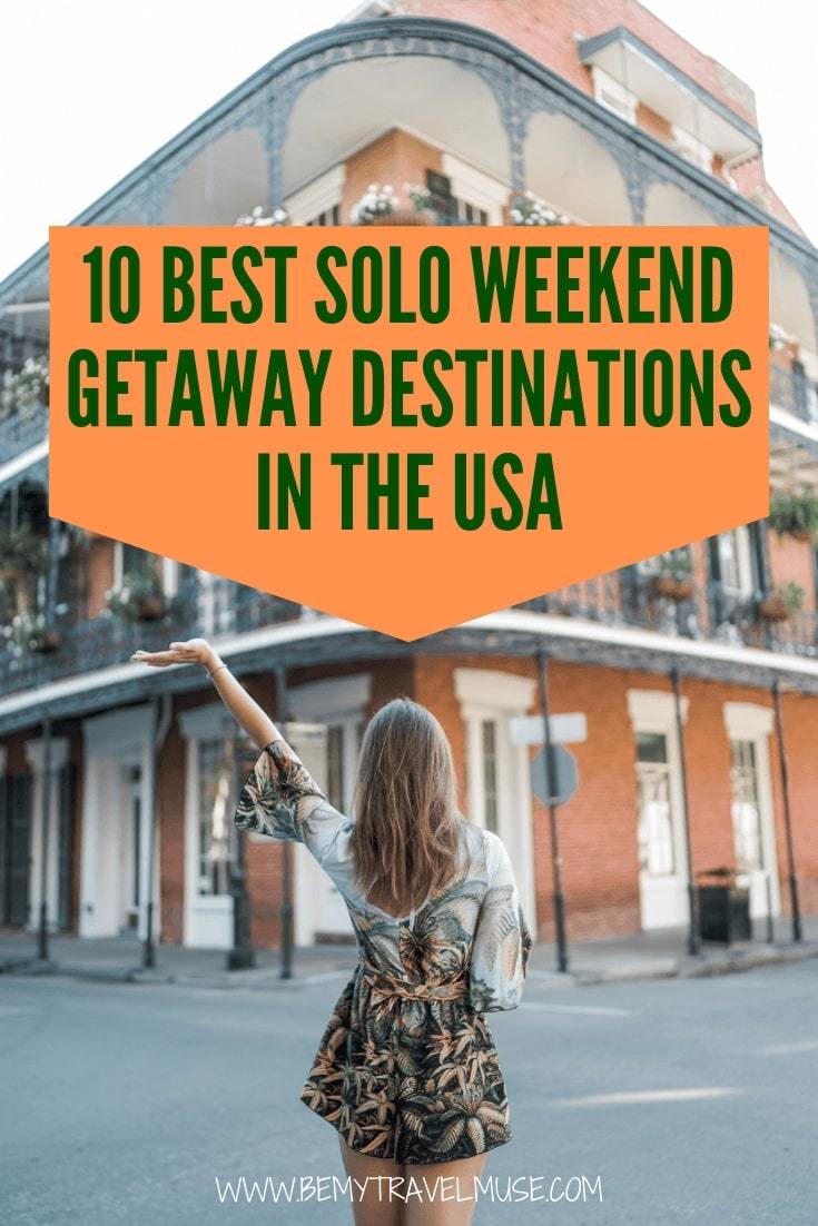 A long weekend trip is often the best way to test out if you like traveling solo. If you are in the US, here are 10 amazing weekend getaway destinations that are perfect for solo travelers. They are all safe, fun and full of adventures for one!