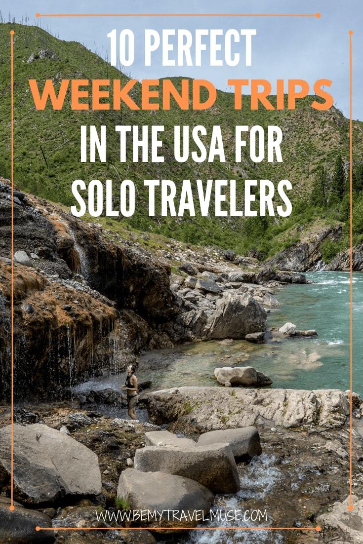 weekend solo trips usa
