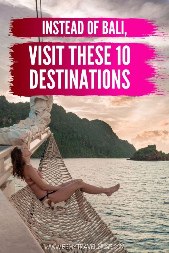 Instead of Bali, here are 10 great alternative destinations in Indonesia (and beyond) that are off the beaten path, less crowded and perhaps more enjoyable. Click to see what your options are now! #Indonesia