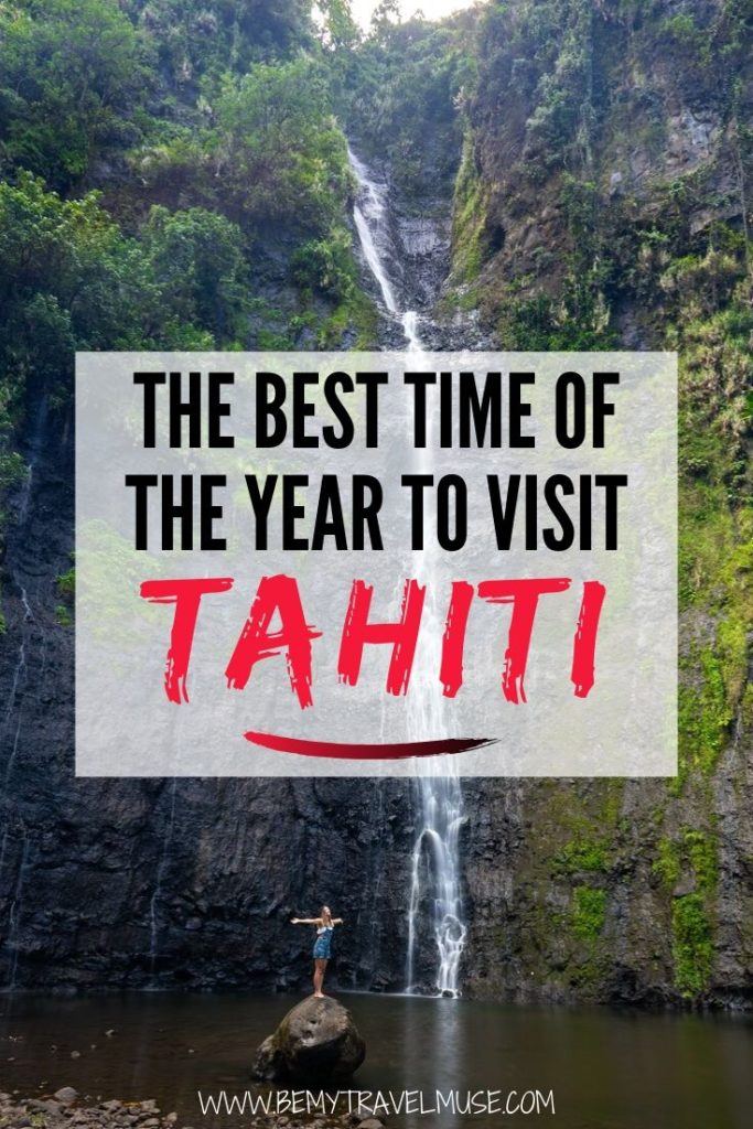 Planning a trip to Tahiti and not sure when is the best time to go? Tahiti doesn't have typical seasons that most of us are used to, but humidity and rainfall are important factors you need to take into consideration. Here's everything you need to know about Tahiti's weather, crowds, and prices so that you can plan the best trip! #Tahiti