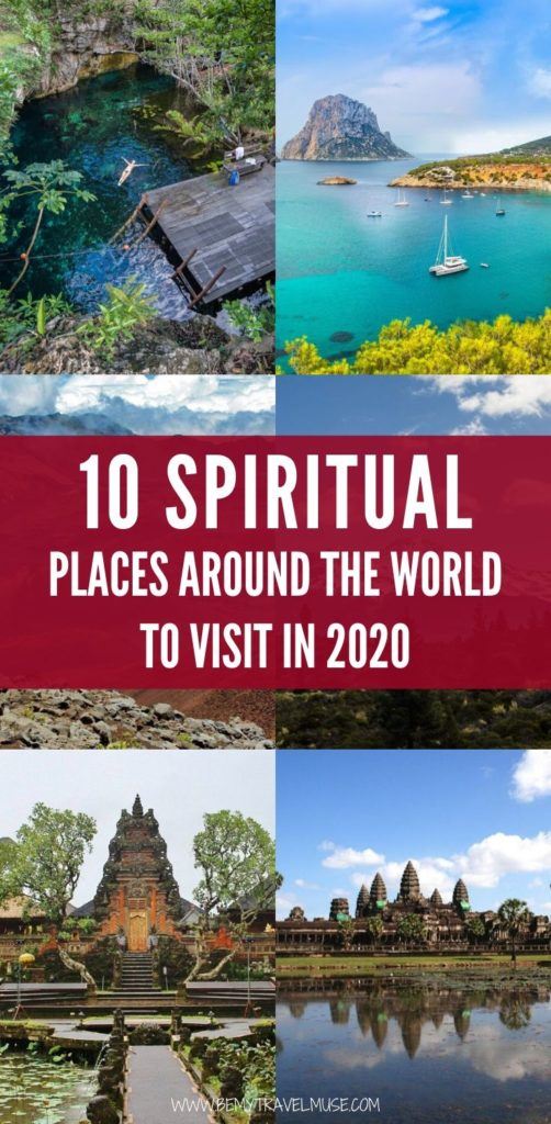 Here are 10 spiritual places around the world to visit in 2020. If you're looking for a getaway that will rejuvenate your mind and body, this list is a great place to start. #SpiritualTravel