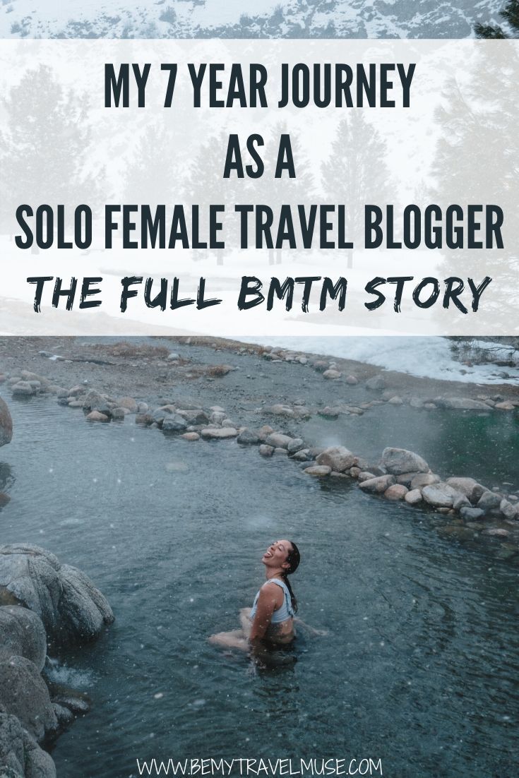 This is my 7 year journey as a solo female travel blogger. If you are a new travel blogger, my story may inspire or help you understand what it takes to sustain a nomadic lifestyle. #TravelBloggers