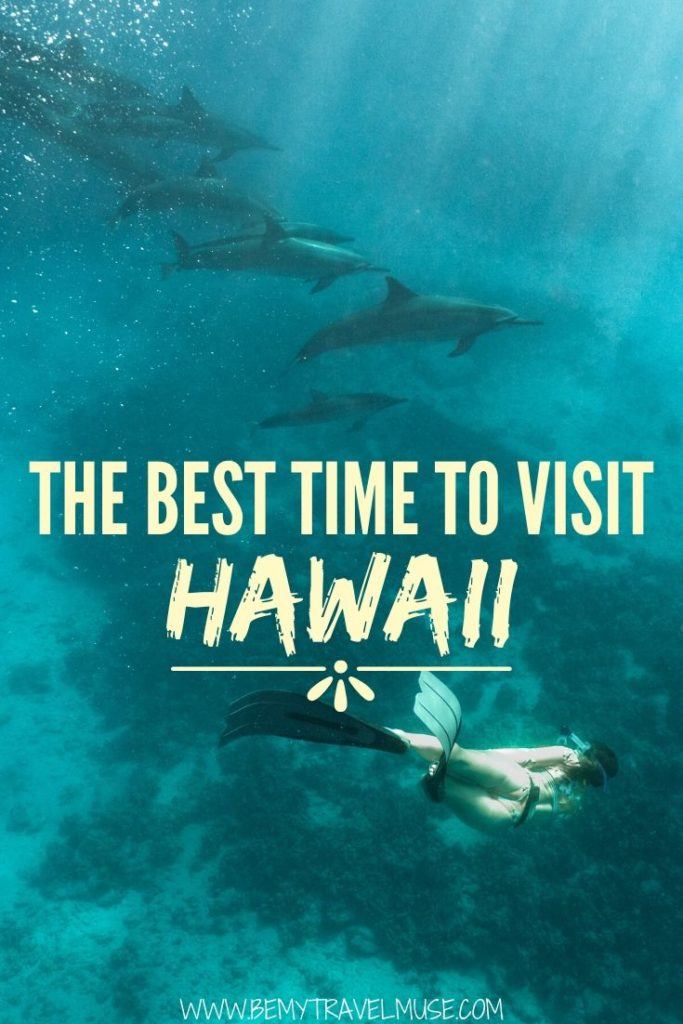 When is the best time to visit Hawaii? Should you avoid holiday breaks? Are off-season months a good time to visit Hawaii? Click for a complete breakdown and plan your trip to Hawaii accordingly! #Hawaii