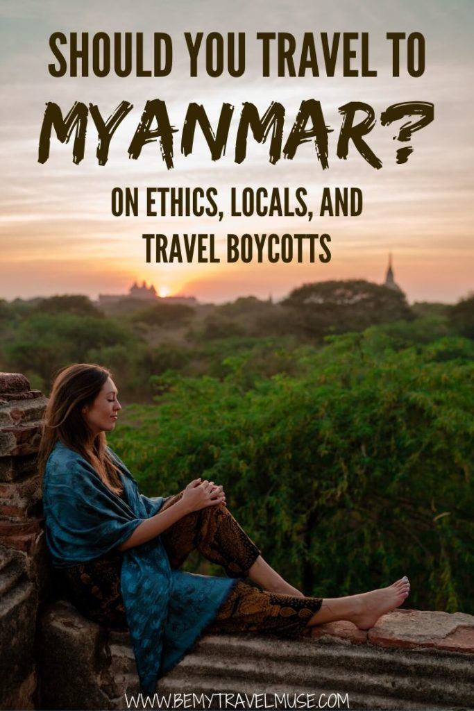 Should you travel to Myanmar now? It is a controversial country to travel in due to ethnic cleansing and political conflicts. Here are my honest thoughts and research on ethics, observation of the locals and some sentiments on travel boycotts. If you are on the fence about traveling to Myanmar, give this article a read. #Myanmar