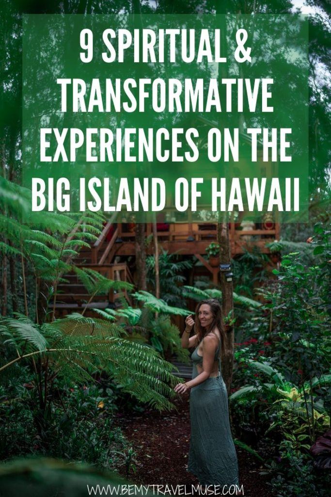 Click to see 8 spiritual and transformative experiences on the Big Island of Hawaii, including joining retreats, staying in a beautiful treehouse, visiting unique places, and more. #Hawaii