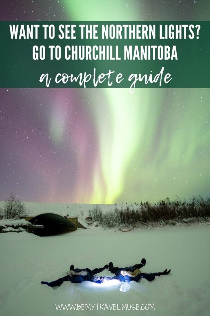 Want to take "seeing the northern lights" off your bucket list? Go to Churchill, Manitoba, an amazing spot for hunting the northern lights in Canada. Click for a complete guide + other things to do in the area! #NorthernLights