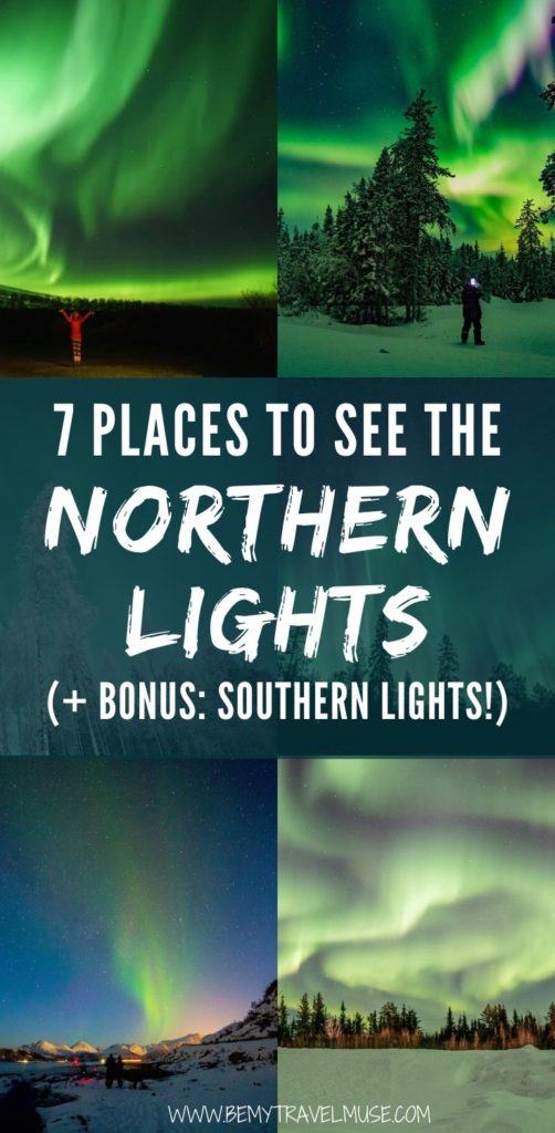 Where are the best places around the world to see the northern lights? Here are 7 amazing spots (plus tips on other things to do and where to stay in the area), and a bonus list of southern lights to help you plan the best, bucket list trip! #NorthernLights