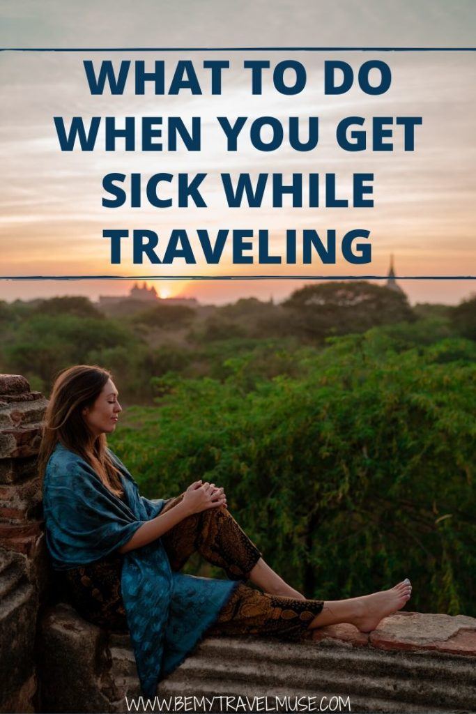 What to do when you get sick while traveling? It is unfortunate but inevitable, so read up on these 5 tips to be prepared and still make the most out of your trip! 