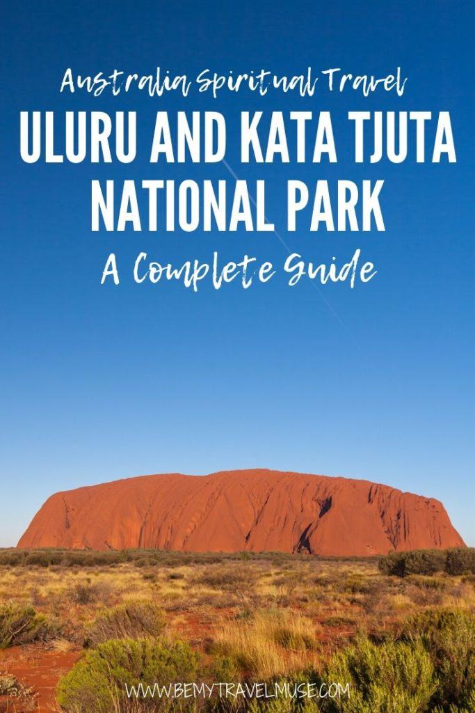 A complete guide to Uluru and Kata Tjuta National Park, the spiritual heart of Australia. Learn the history, best things to do, how to get there, where to stay, and why is is a healing and spiritual spot worth visiting. #Uluru #KataTjuta