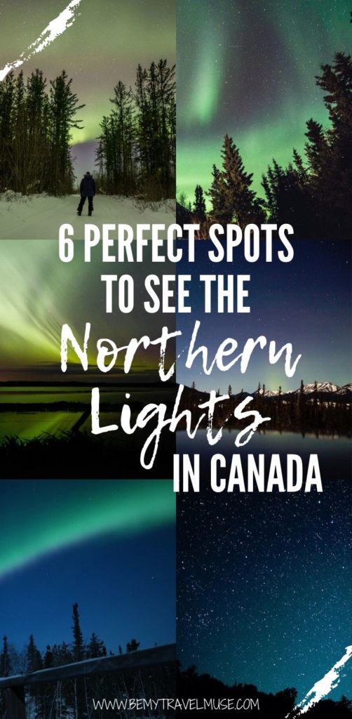 6 perfect spots in Canada to see the Northern Lights: including Nunavut, Yellowknife, Yukon, Manitoba, Alberta, Saskatchewan. Click to get the insider information on best time to go, hotel recommendations, and other activities to do in each area. #NorthernLights #Canada