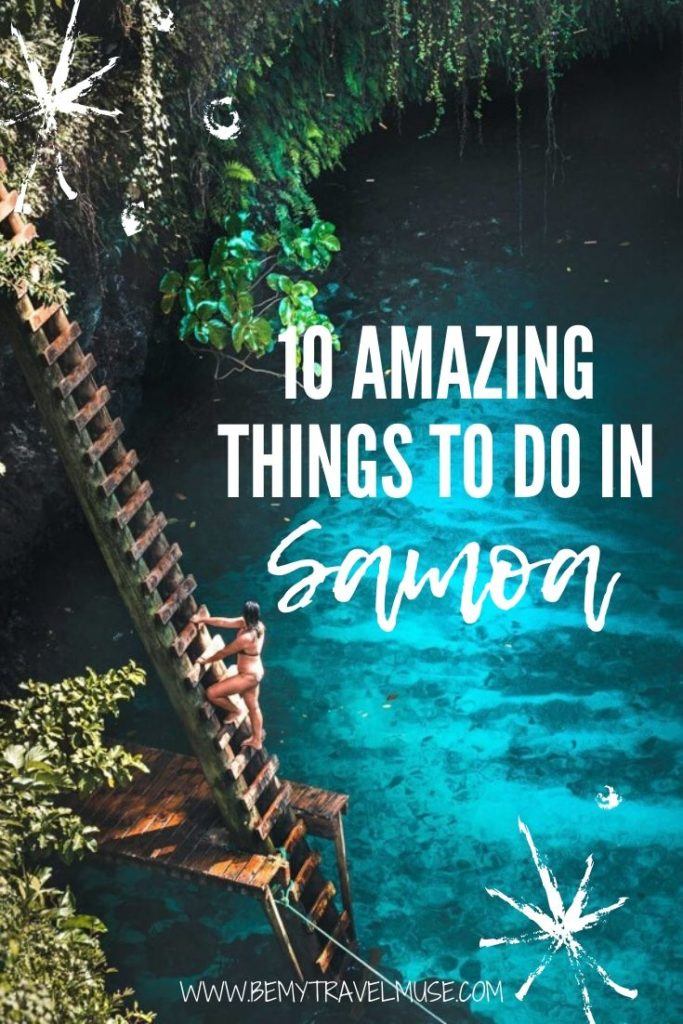 Samoa is one of the most underrated destinations of the South Pacific, but this list will make you want to plan a trip to Samoa immediately! See the top 10 things to do in Samoa, focusing on Upolu Island and Savai'i Island, with gorgeous beaches, waterfalls and other activities to explore. #Samoa