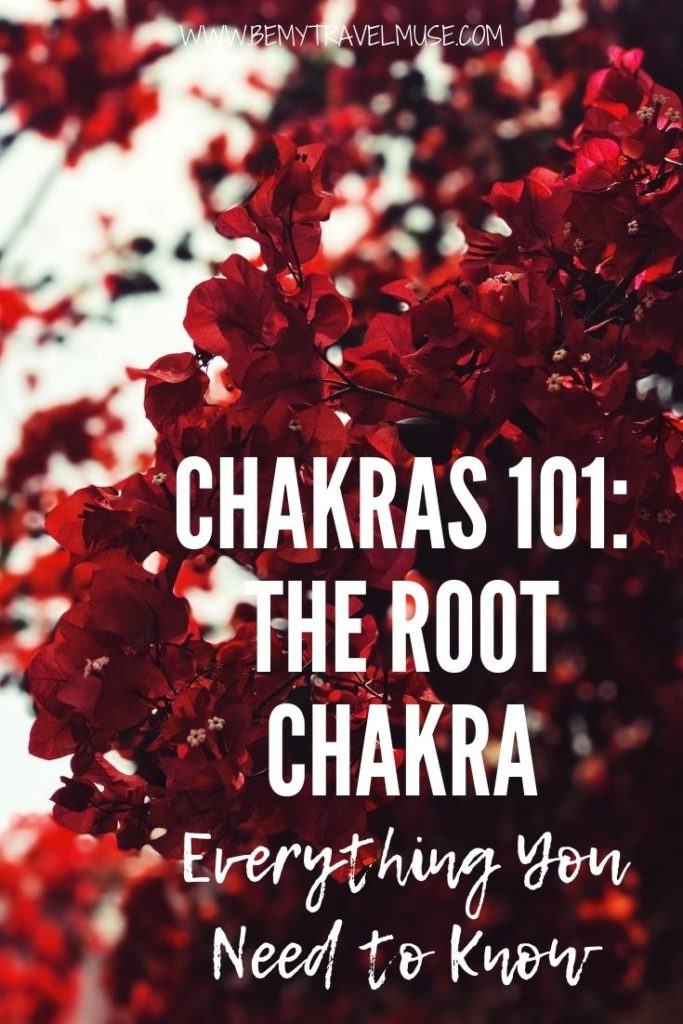 Chakras 101: The root chakra - everything you need to know. What is root chakra, how can you balance your root chakra, what will happen what your root chakra is blocked or out of balance? What are some of the root chakra affirmations you can practice? Find out from this post. #Chakra #RootChakra
