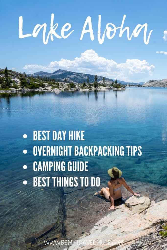 A complete guide to Lake Aloha, with tips on the best way to do a day hike or an overnight backpacking, what to know if you plan on camping, and the best things to do in the area. Do not go to Lake Aloha without reading this! #LakeAloha