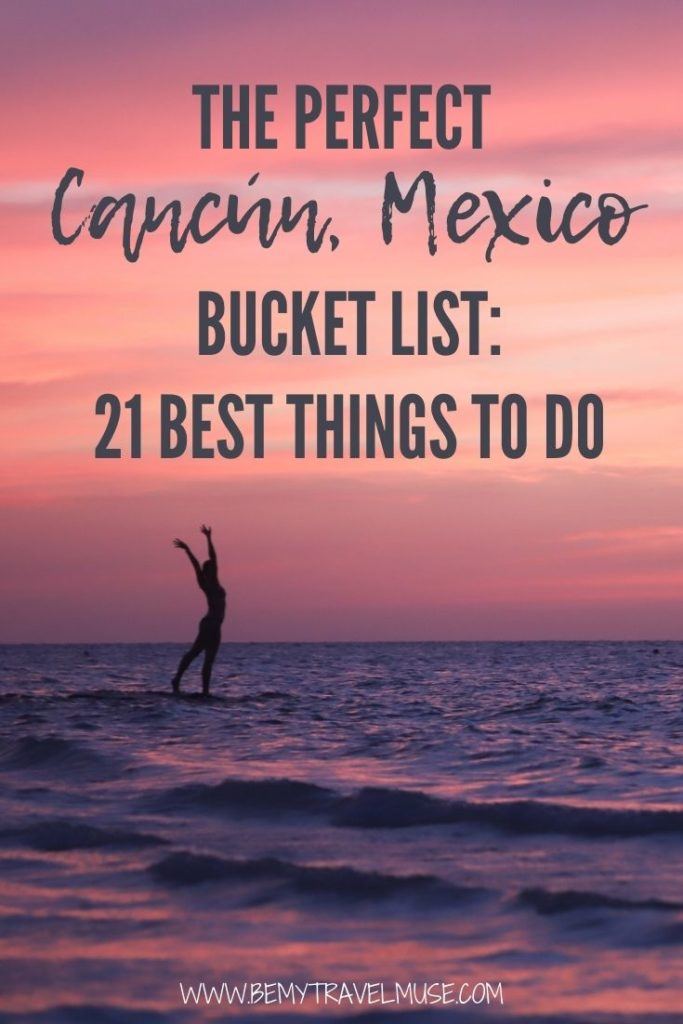 the perfect Cancún, Mexico bucket list, with 21 awesome things to do! The Yucatán Peninsula in Mexico is filled with outdoor adventures, and this list will help you plan the best trip to Cancún and have a fabulous time. #Cancun 