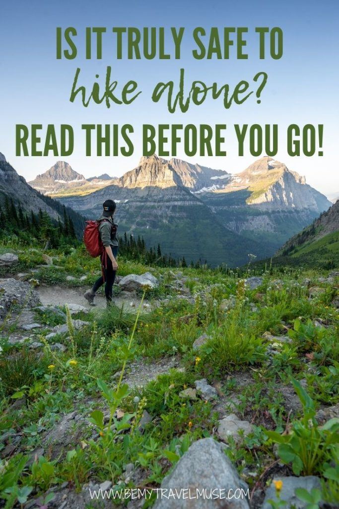 Is it safe to hike alone? I have done all kinds of hikes solo - day hikes, overnight hikes, night hikes, etc, and here's what I have to advice you if you plan to hike solo!